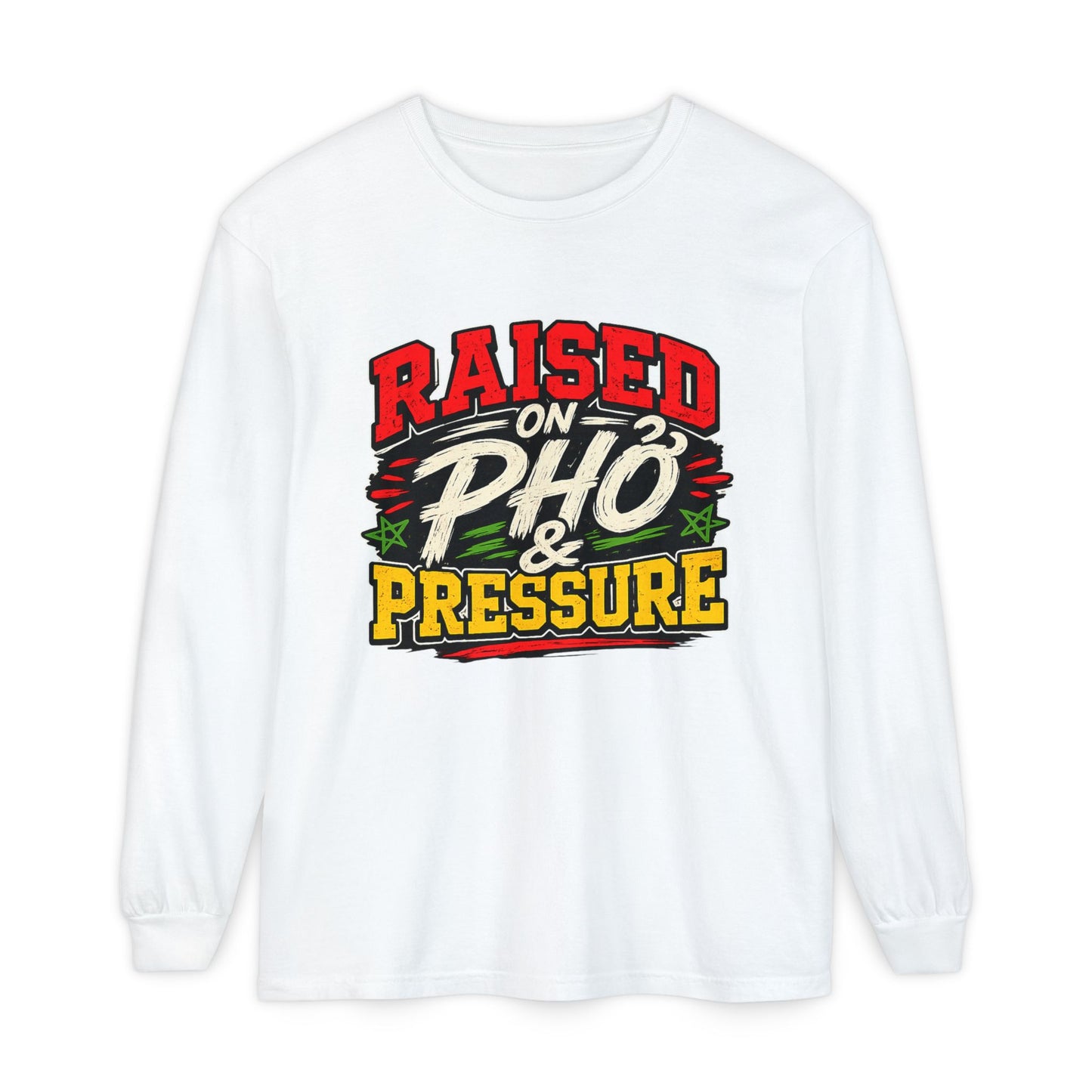 "Raised on Phở and Pressure" Vietnamese American Long Sleeve Tee