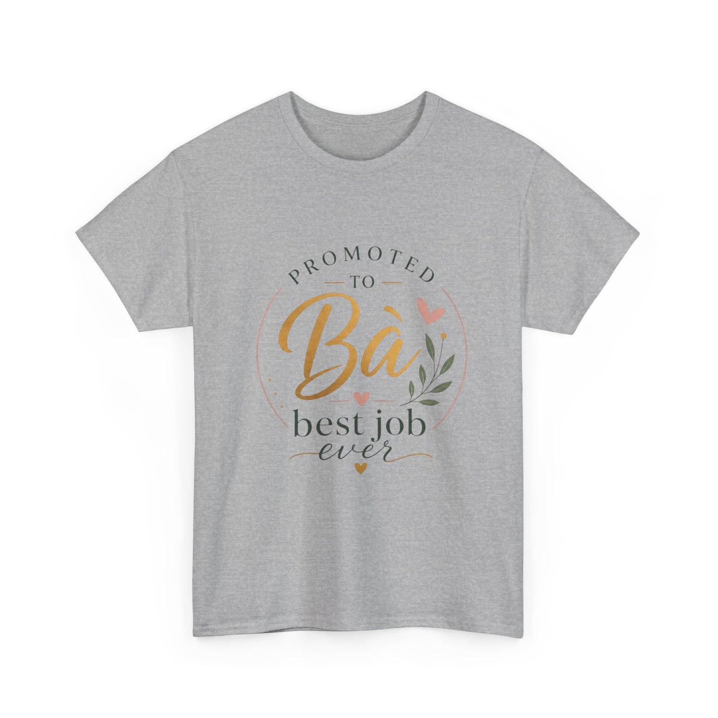 "Promoted to Bà Best Job Ever" Vietnamese American Celebration T-Shirt