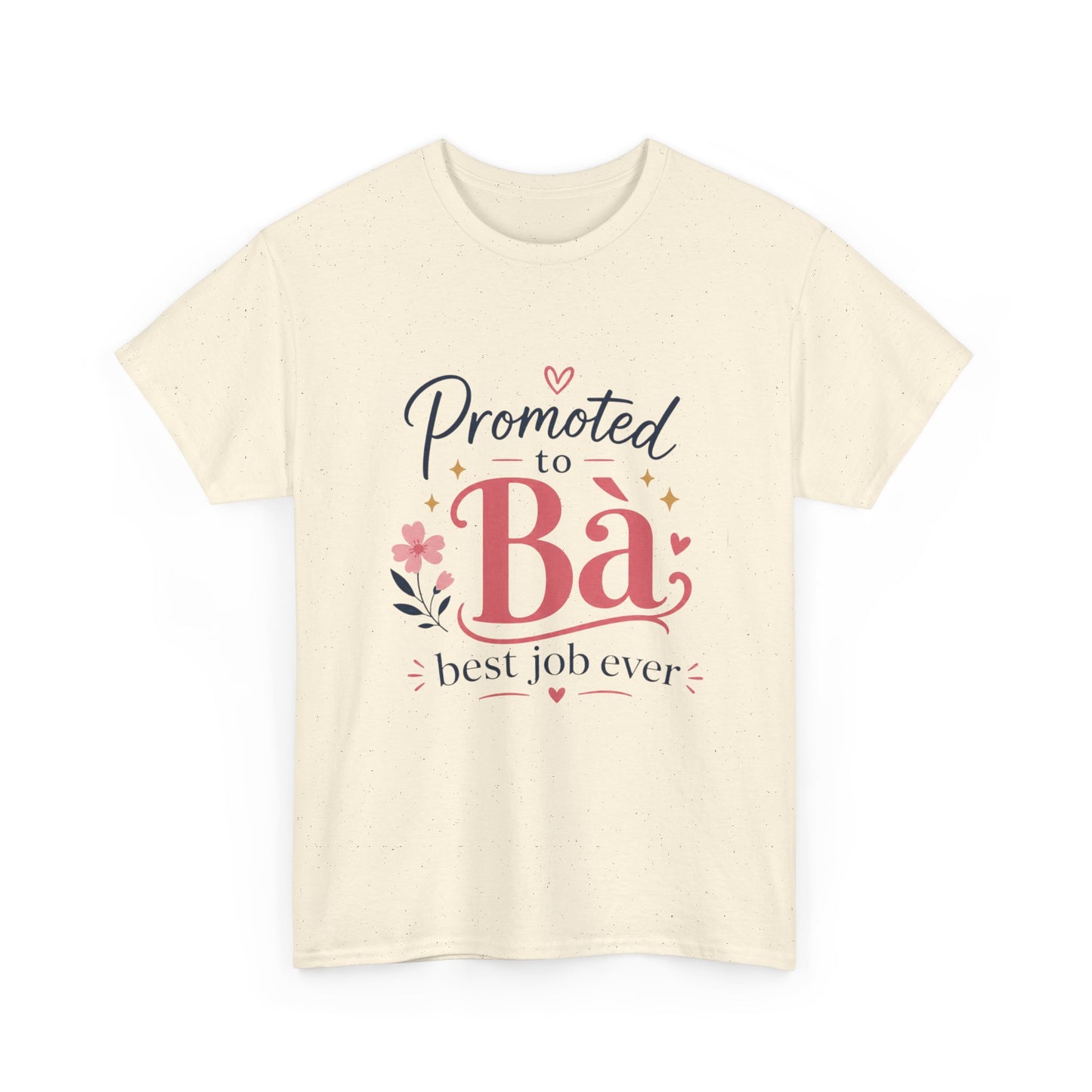 "Promoted to Bà Best Job Ever" T-Shirt — Vietnamese American New Grandma Gift
