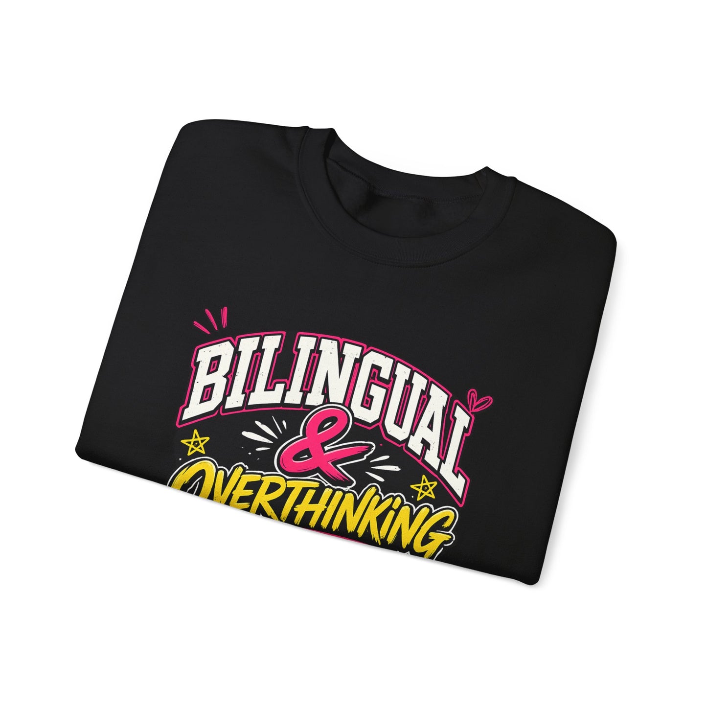"Bilingual & Overthinking" Crewneck Sweatshirt — For Multilingual Deep Thinkers