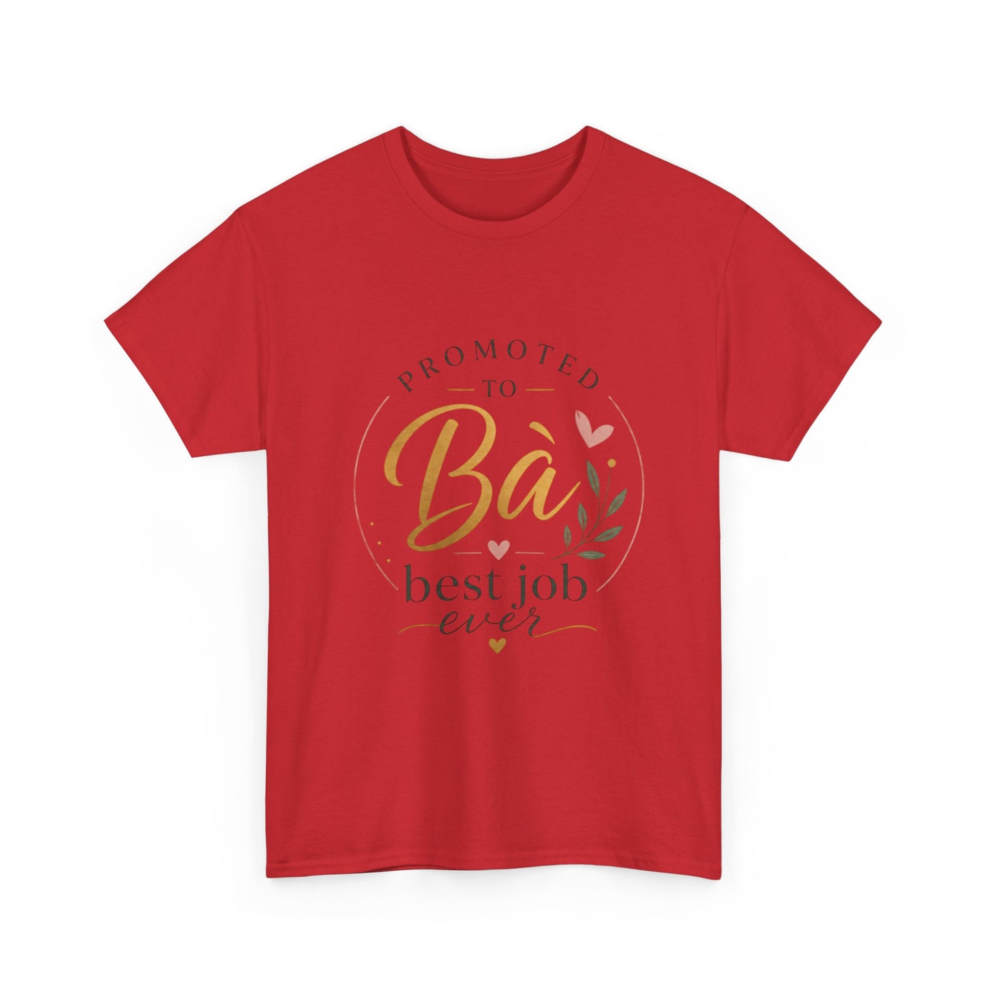 "Promoted to Bà Best Job Ever" Vietnamese American Celebration T-Shirt