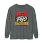 "Raised on Phở and Pressure" Vietnamese American Long Sleeve Tee