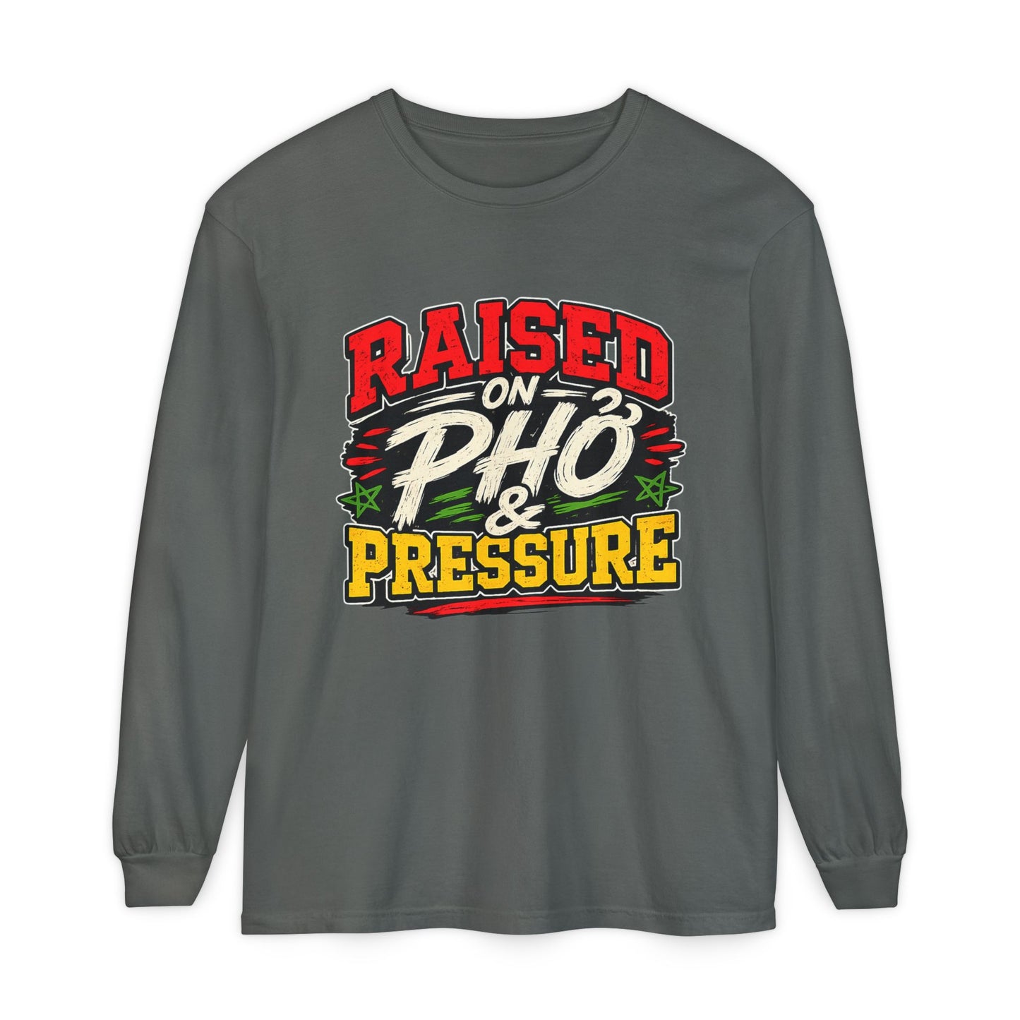 "Raised on Phở and Pressure" Vietnamese American Long Sleeve Tee