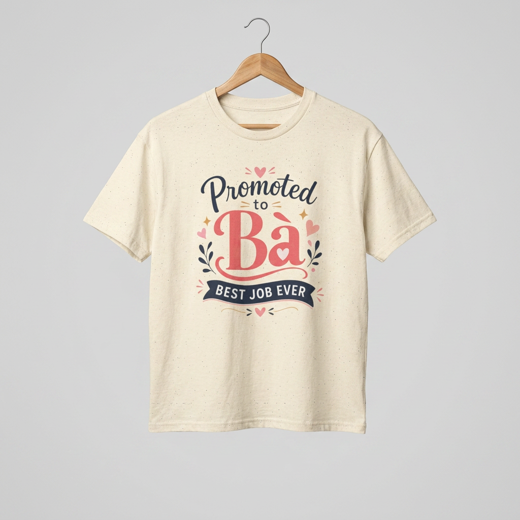 "Promoted to Bà Best Job Ever" Vietnamese American New Grandma Gift Tee