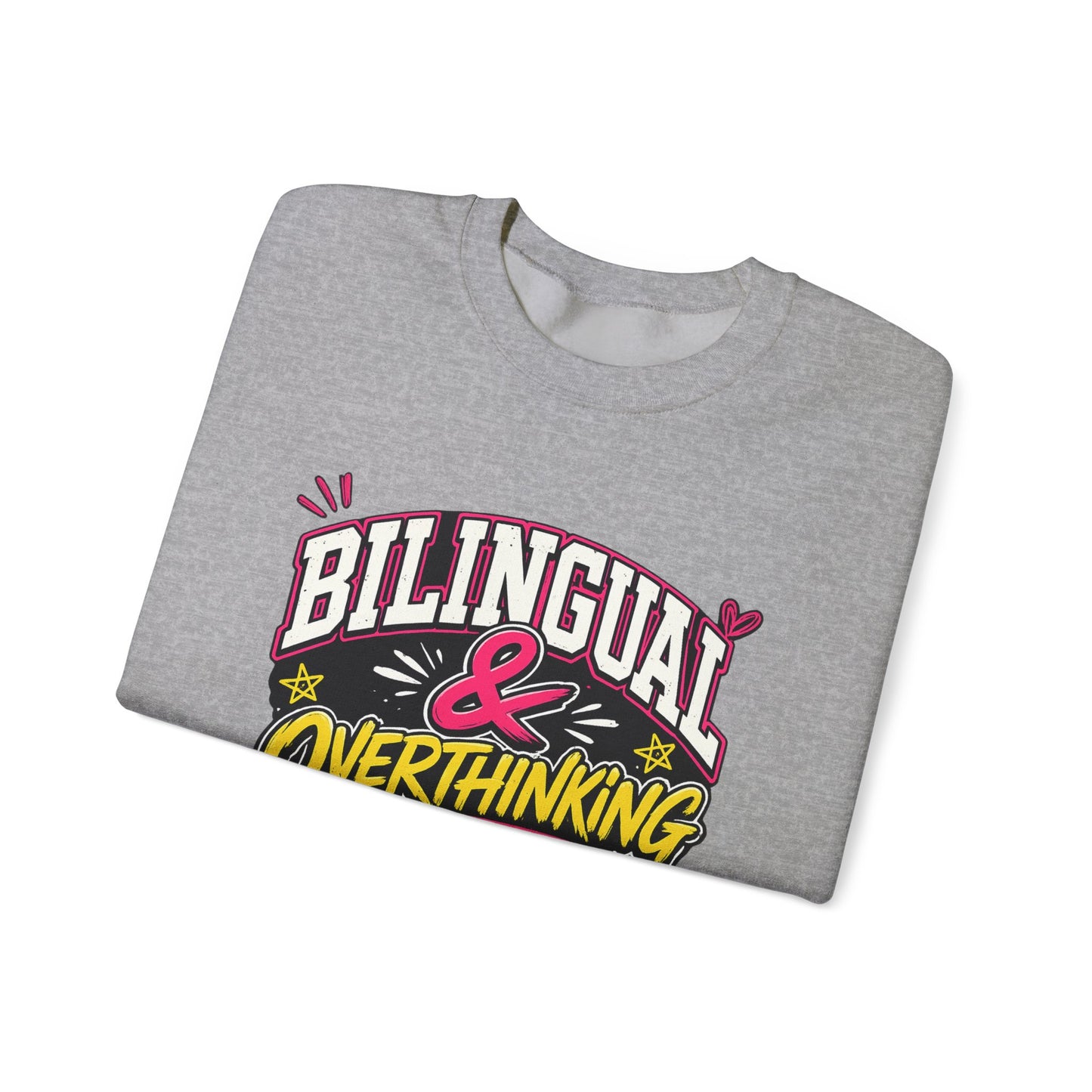 "Bilingual & Overthinking" Crewneck Sweatshirt — For Multilingual Deep Thinkers