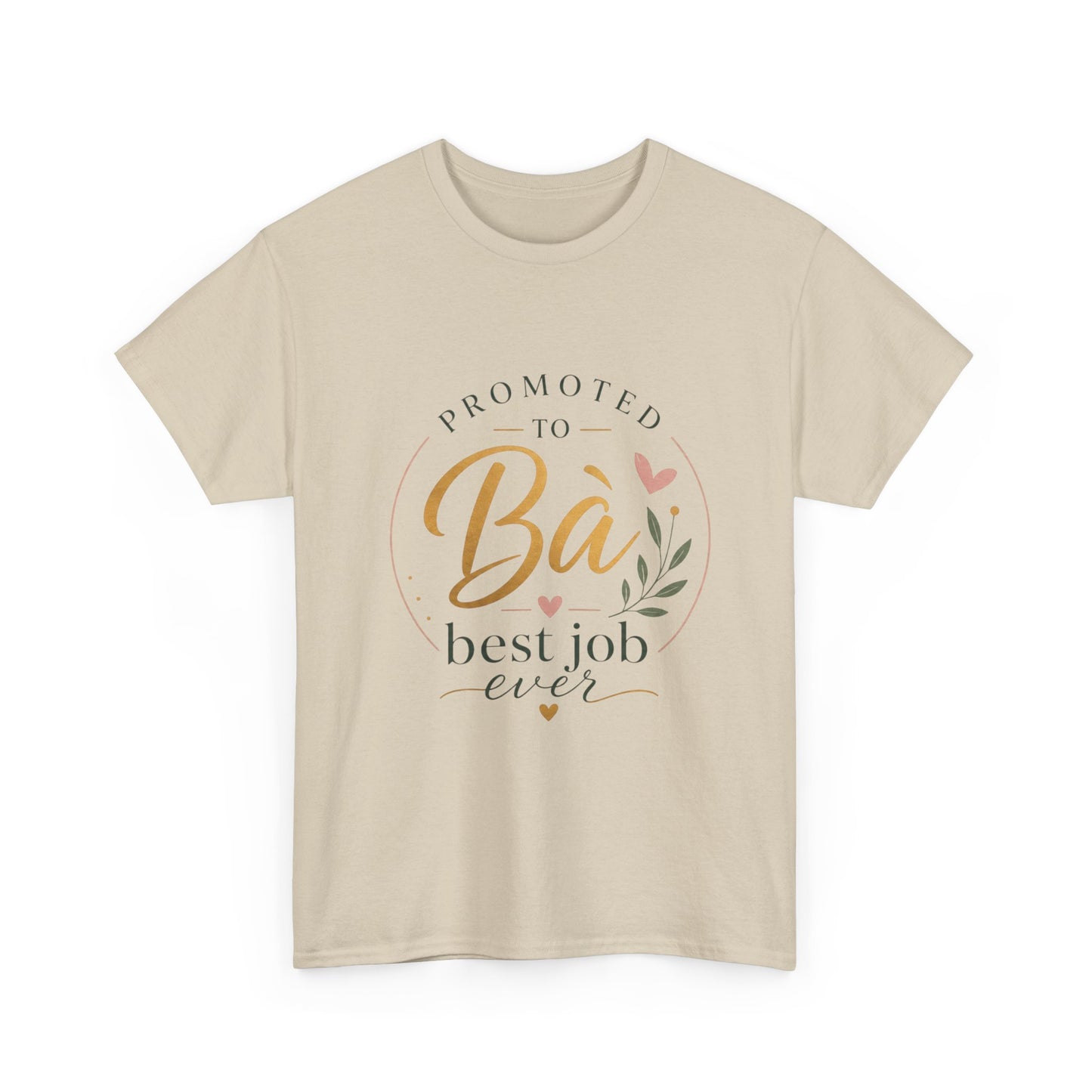"Promoted to Bà Best Job Ever" Vietnamese American Celebration T-Shirt