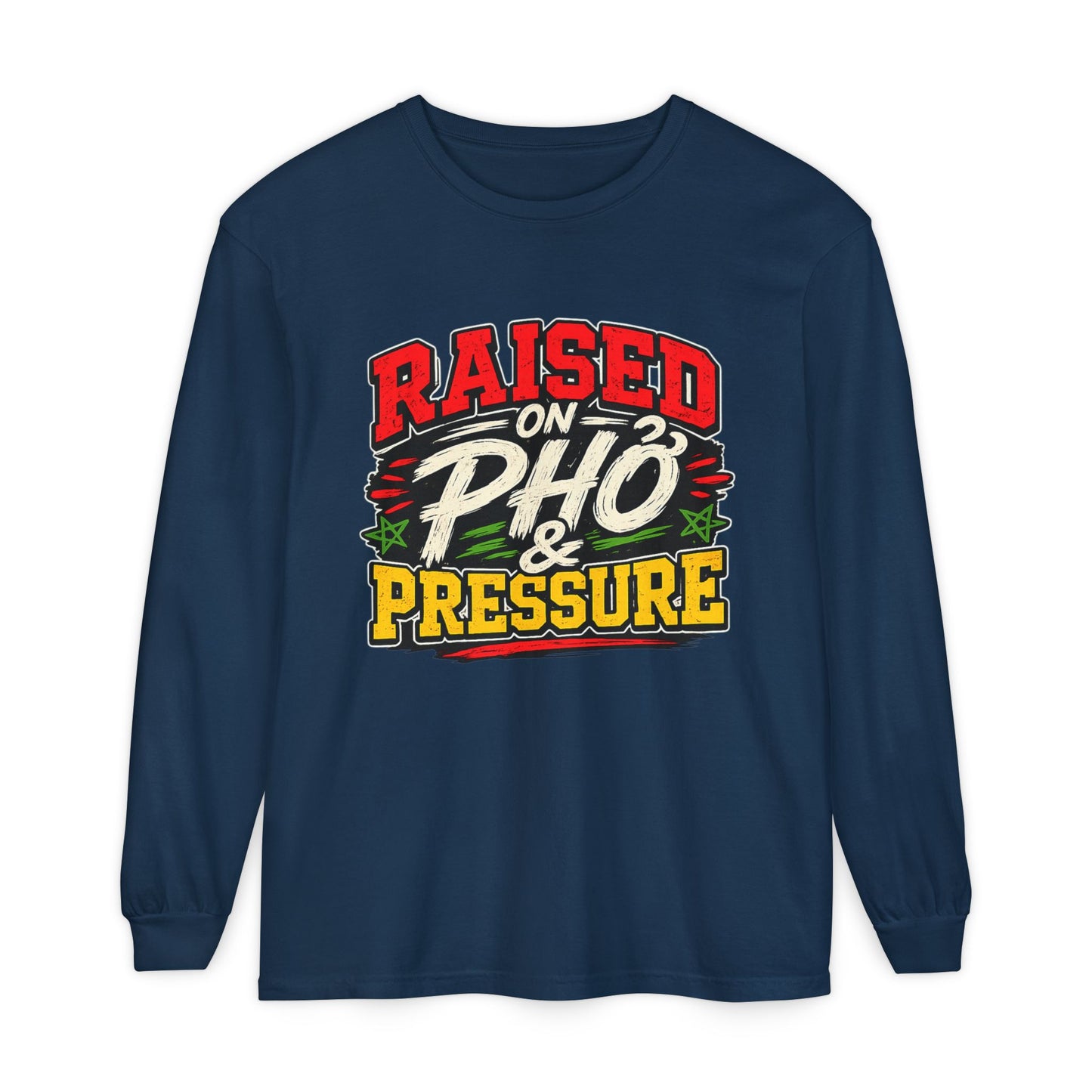 "Raised on Phở and Pressure" Vietnamese American Long Sleeve Tee