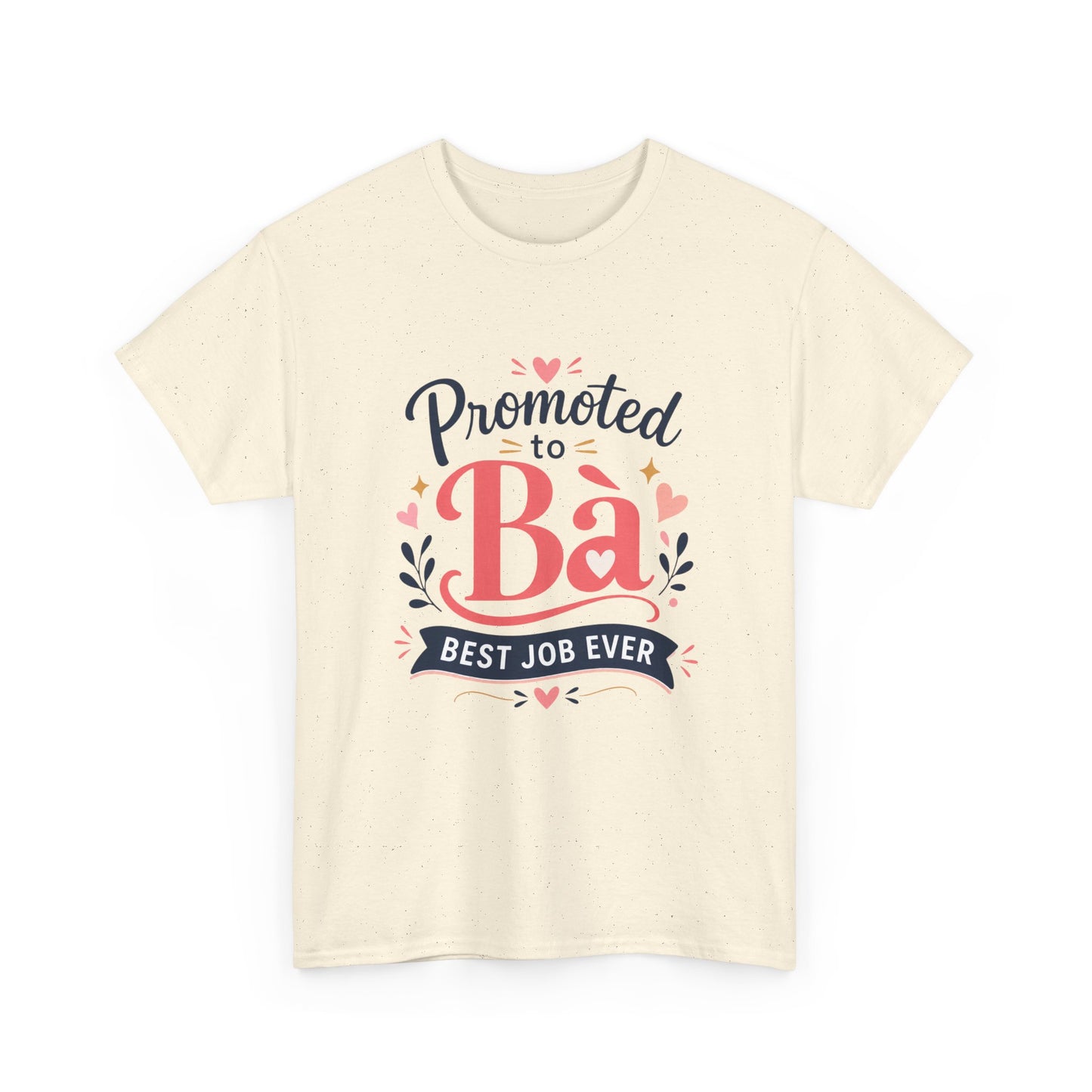 "Promoted to Bà Best Job Ever" Vietnamese American New Grandma Gift Tee