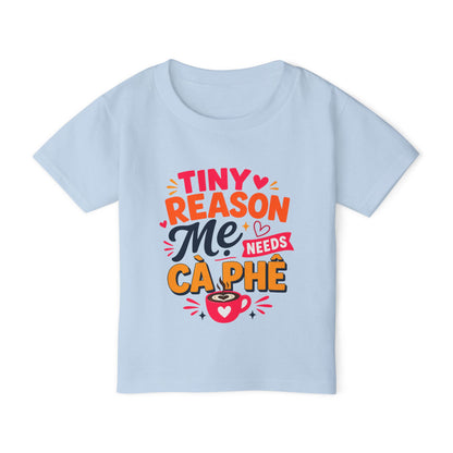 "Tiny Reason Mẹ's Needs Cà Phê" Toddler T-Shirt — Colorful Vietnamese Kids Graphic Tee