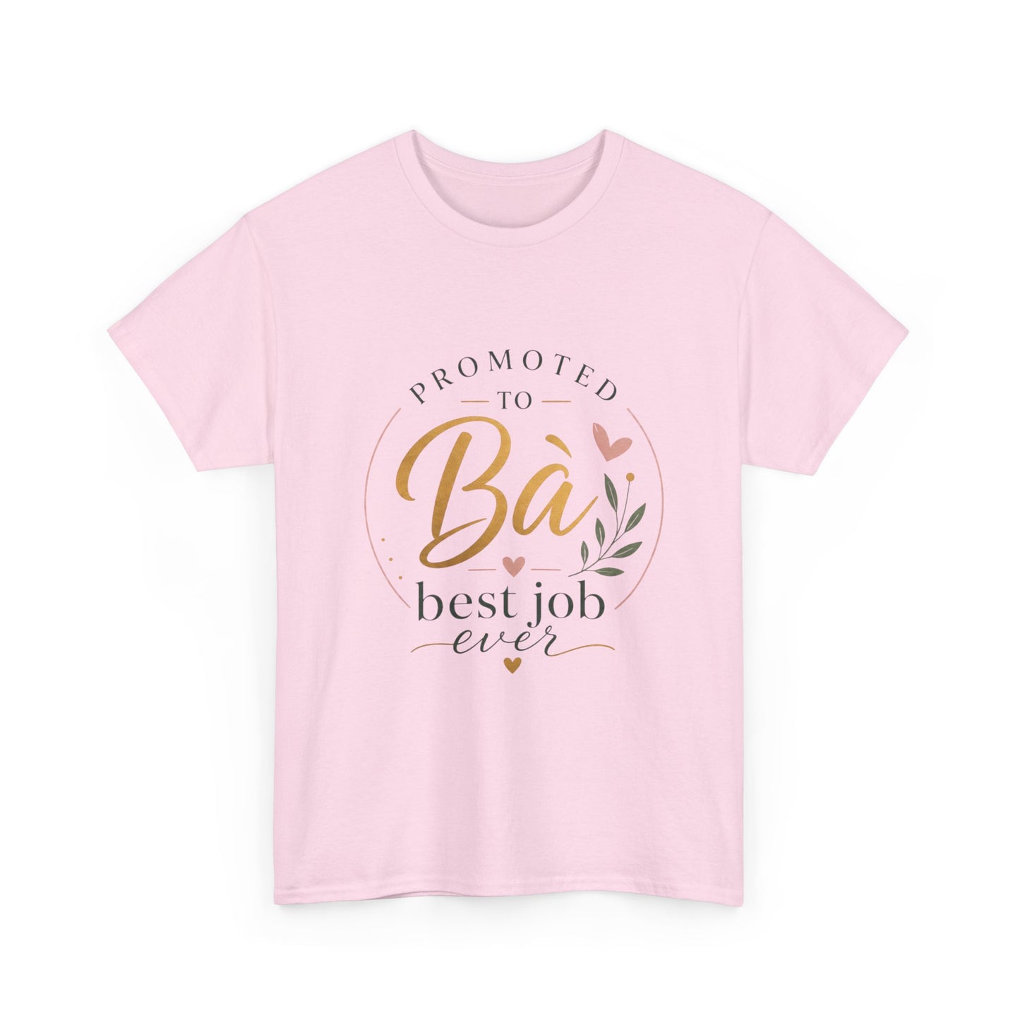 "Promoted to Bà Best Job Ever" Vietnamese American Celebration T-Shirt