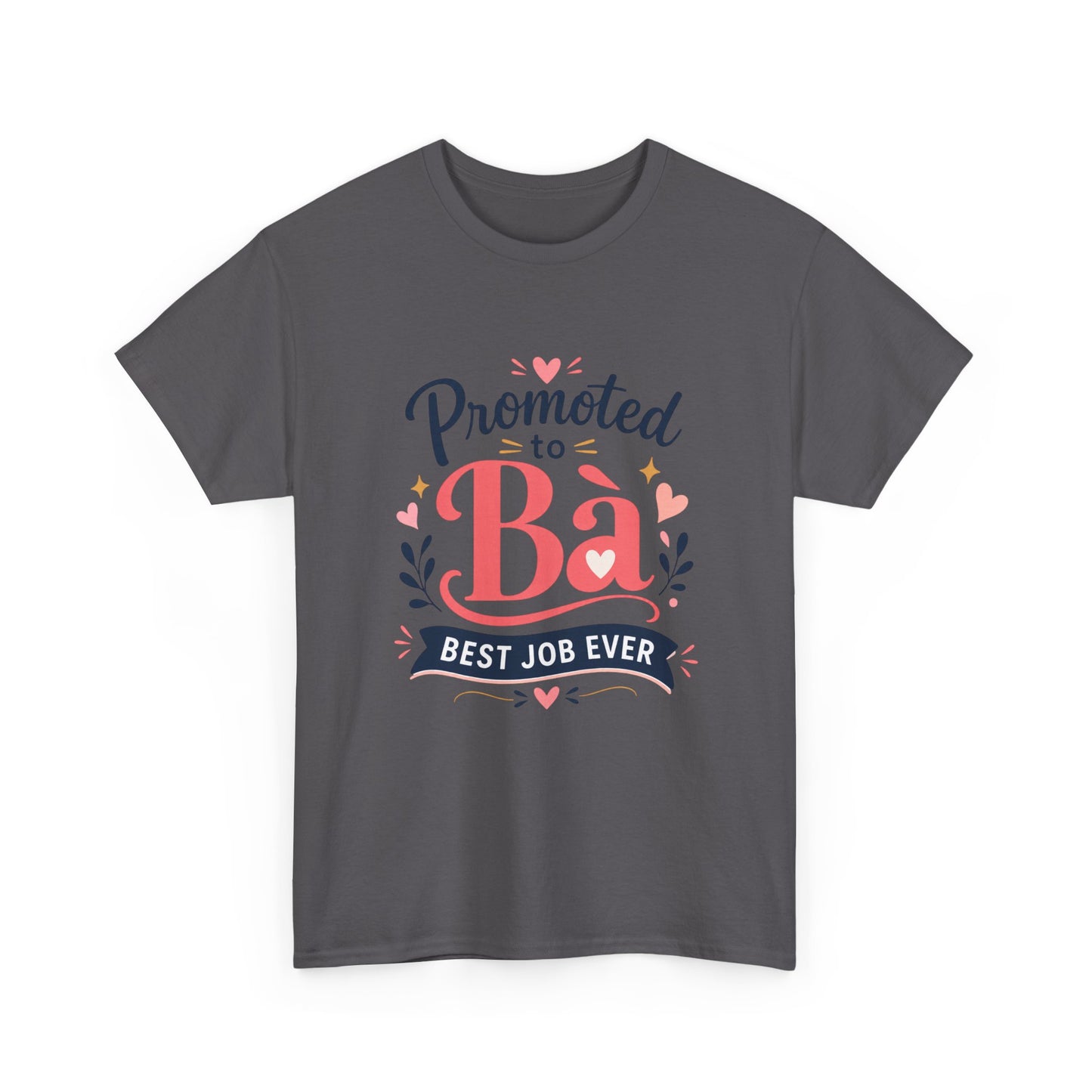 "Promoted to Bà Best Job Ever" Vietnamese American New Grandma Gift Tee