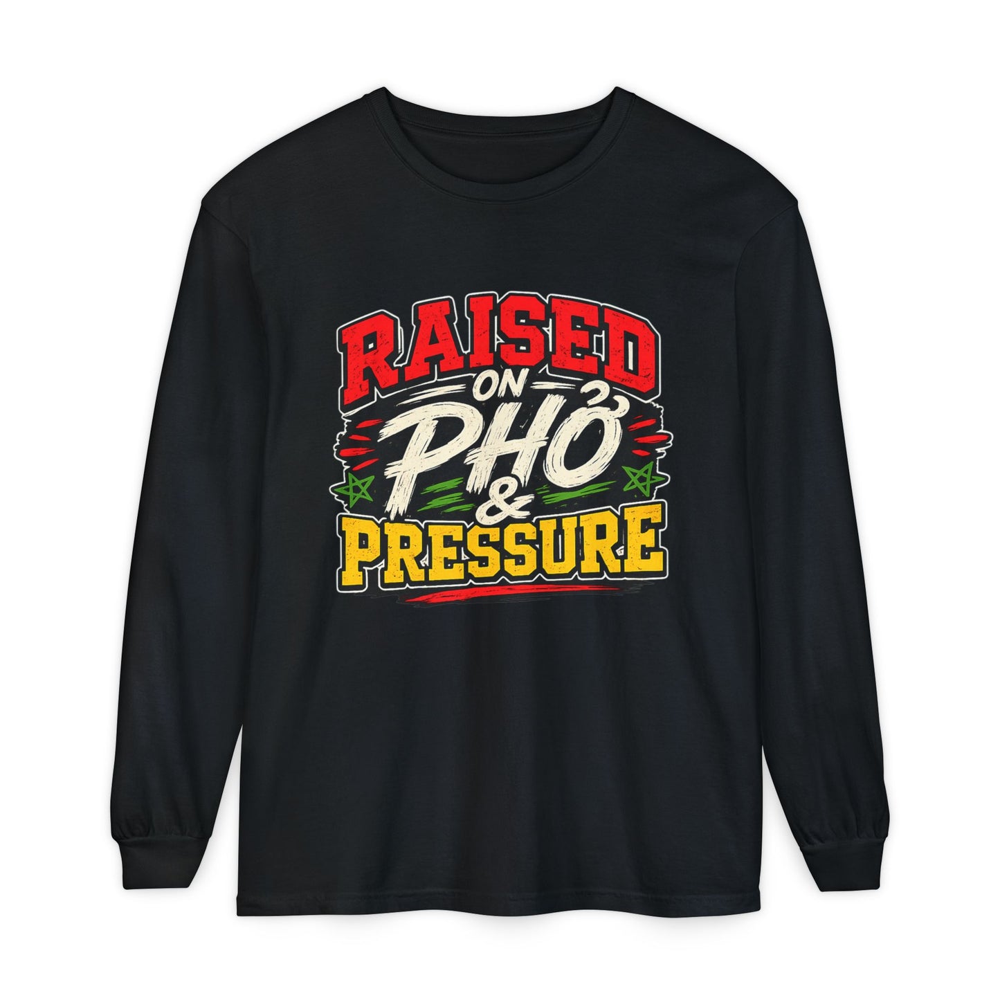 "Raised on Phở and Pressure" Vietnamese American Long Sleeve Tee