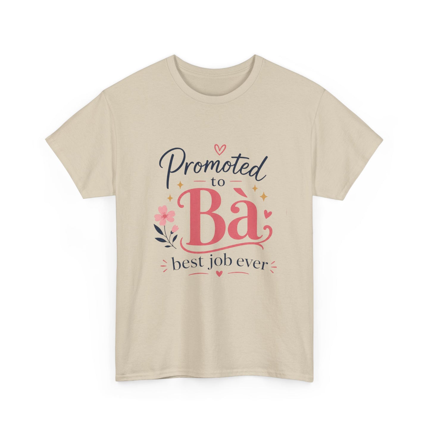 "Promoted to Bà Best Job Ever" T-Shirt — Vietnamese American New Grandma Gift
