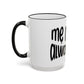 "Mẹ Mode: Always On" Accent Rim Coffee Mug for Vietnamese American Mothers