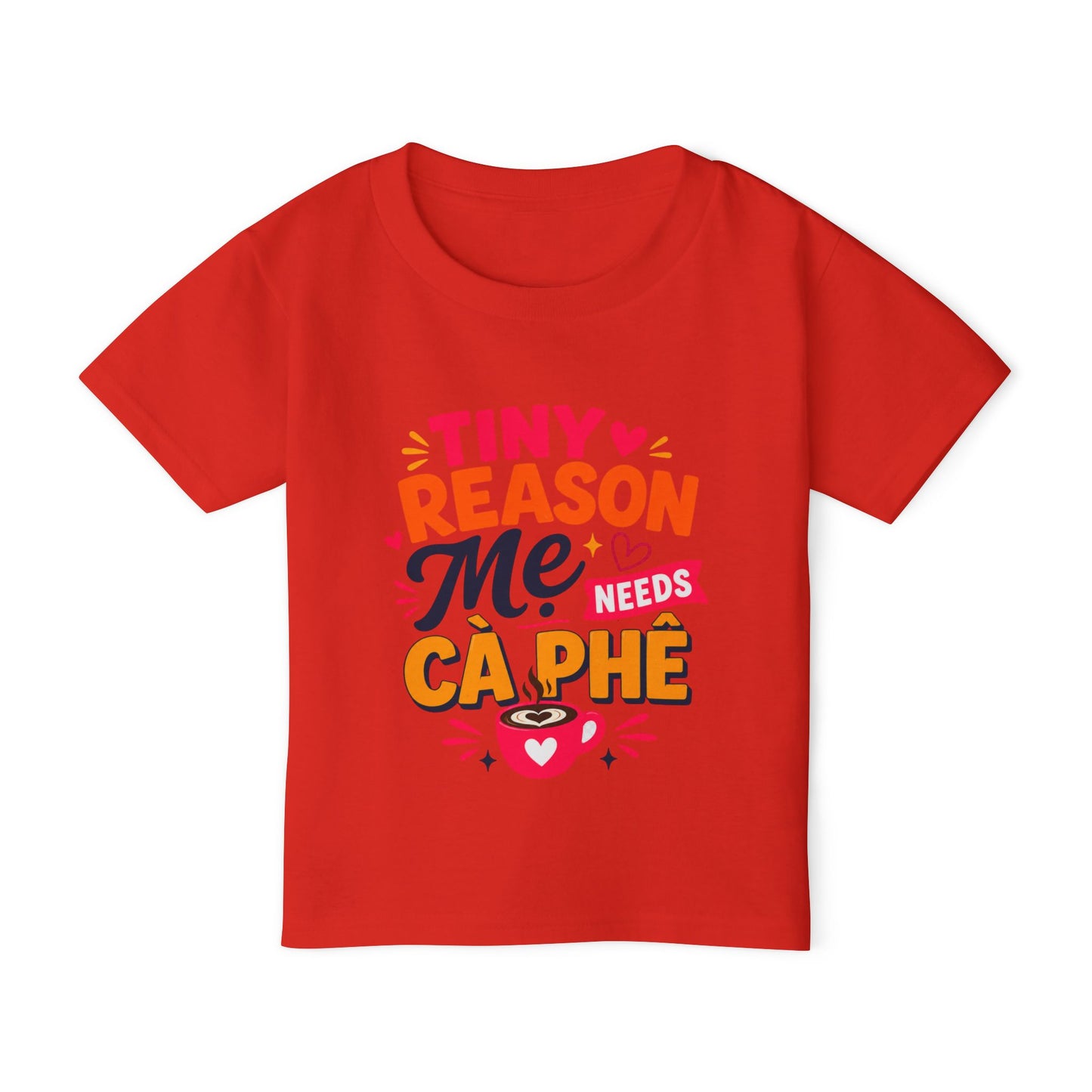 "Tiny Reason Mẹ's Needs Cà Phê" Toddler T-Shirt — Colorful Vietnamese Kids Graphic Tee