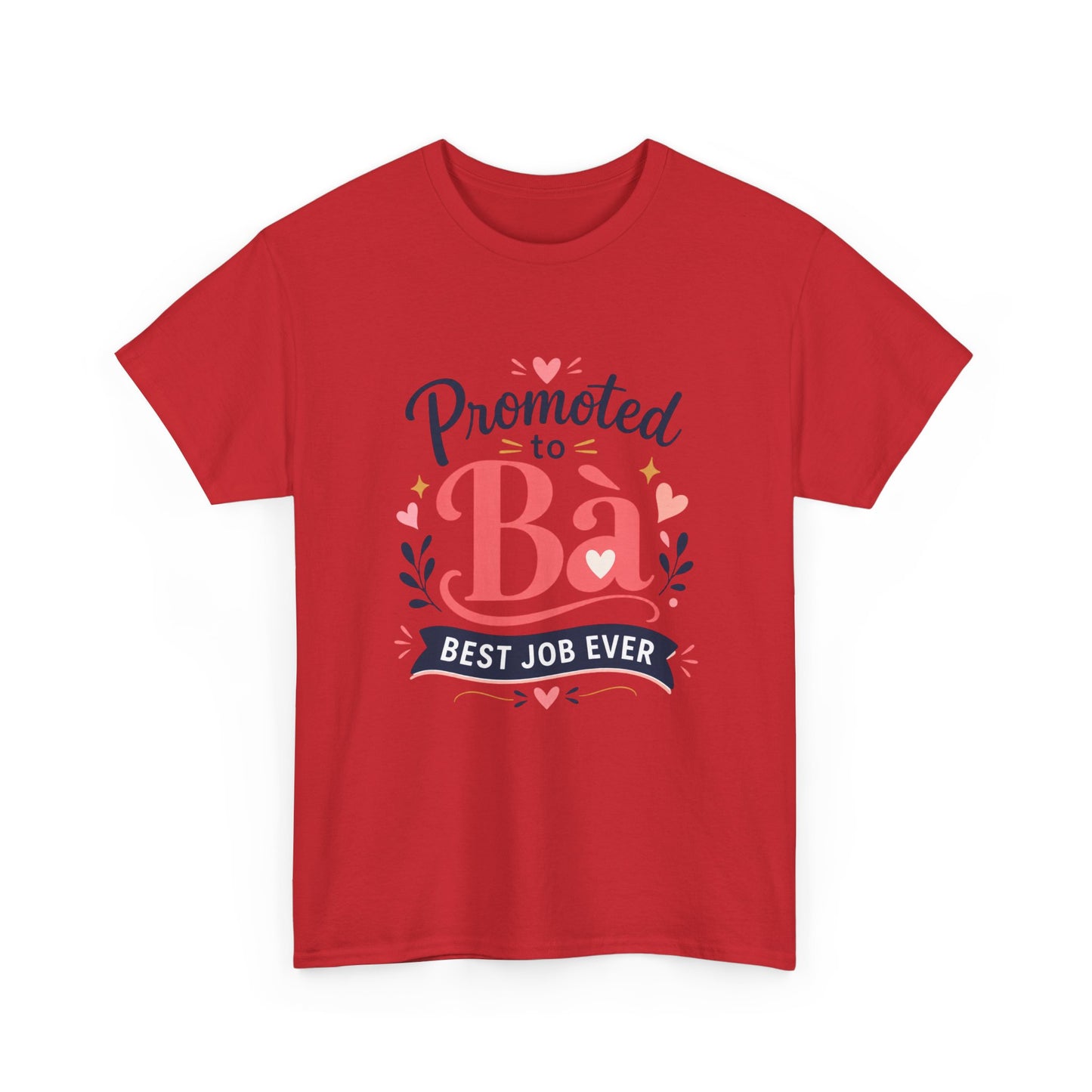 "Promoted to Bà Best Job Ever" Vietnamese American New Grandma Gift Tee